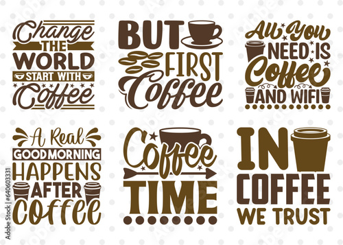 Coffee SVG Bundle, Caffeine Svg, Coffee Time Svg, Coffee Obsessed Svg, Coffee Quotes, Coffee Cutting File