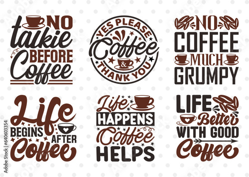 Coffee SVG Bundle, Caffeine Svg, Coffee Time Svg, Coffee Obsessed Svg, Coffee Quotes, Coffee Cutting File