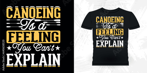 Funny Paddling Boat Retro Vintage Kayaking T-shirt Design
