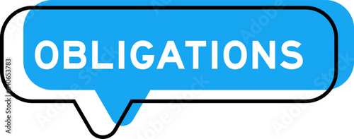 Speech banner and blue shade with word obligations on white background