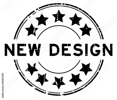 Grunge black new design word round rubber seal stamp on white background