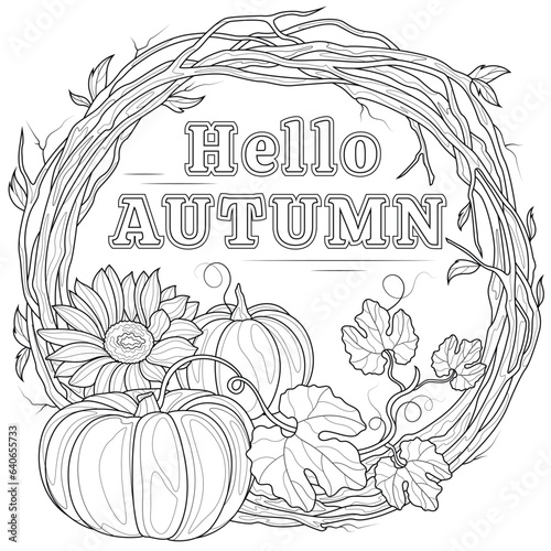Wreath with pumpkins and sunflowers. Hello autumn.Coloring page antistress for children and adults. 