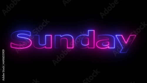 Glowing neon text Sunday ,neon sign ,on the black background .