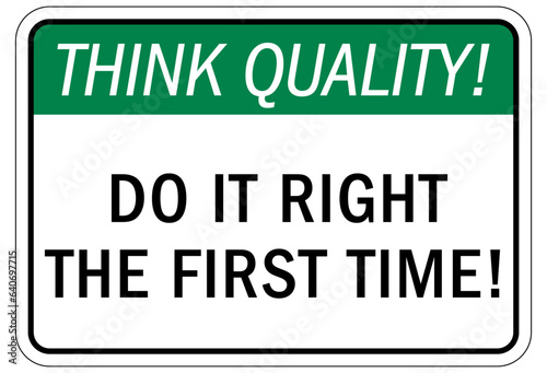 Think safety sign and labels do it right the first time!