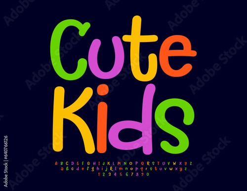 Vector colorful sign Cute Kids. Bright children's Font. Funny creative Alphabet Letters and Numbers.