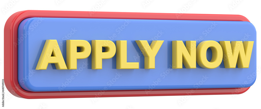 Fototapeta premium Apply now button. 3D illustration.