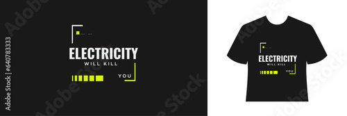 electricity will kill you
