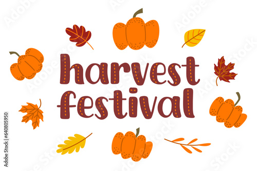 Harvest Festival lettering text with autumn leaves and pumpkins. Fall elements for thanksgiving. Autumn harvest fest. Vector illustration. 