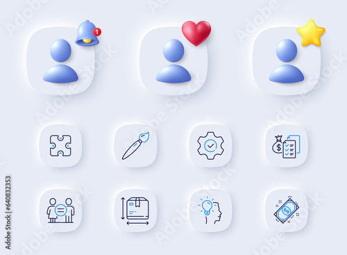 Puzzle, Equality and Payment line icons. Placeholder with 3d bell, star, heart. Pack of Accounting wealth, Idea, Box size icon. Brush, Execute pictogram. For web app, printing. Vector