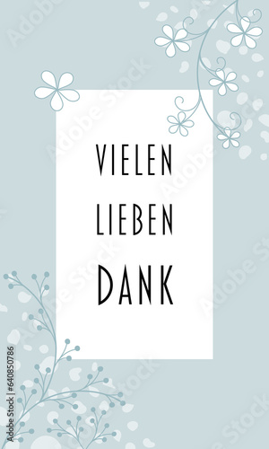 Vielen lieben Dank - Schriftzug in deutscher Sprache. Dankeskarte mit floralem Design in hellblau.