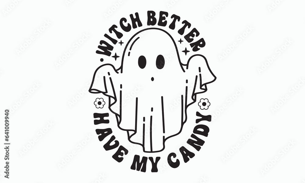 Witch better have my candy, halloween svg design bundle, Retro halloween svg, happy halloween vector, pumpkin, witch, spooky, ghost, funny halloween t-shirt quotes Bundle, Cut File Cricut, Silhouette Witch better have my candy, halloween svg design bundle, Retro halloween svg, happy halloween vector, pumpkin, witch, spooky, ghost, funny halloween t-shirt quotes Bundle, Cut File Cricut, Silhouette