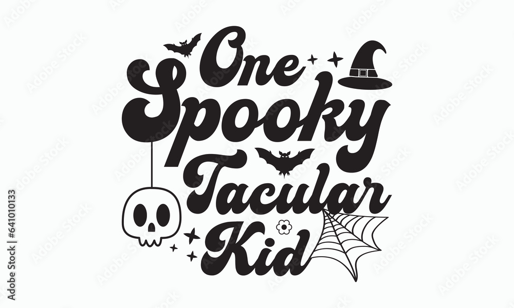 One spooky tacular kid svg, halloween svg design bundle, Retro halloween svg, happy halloween vector, pumpkin, witch, spooky, ghost, funny halloween t-shirt quotes Bundle, Cut File Cricut, Silhouette 