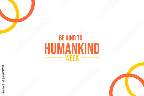 Be Kind To Humankind Week