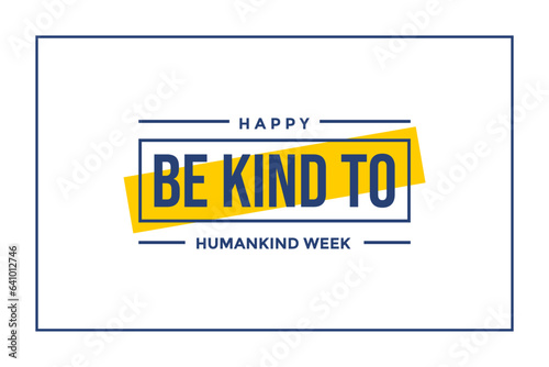 Be Kind To Humankind Week
