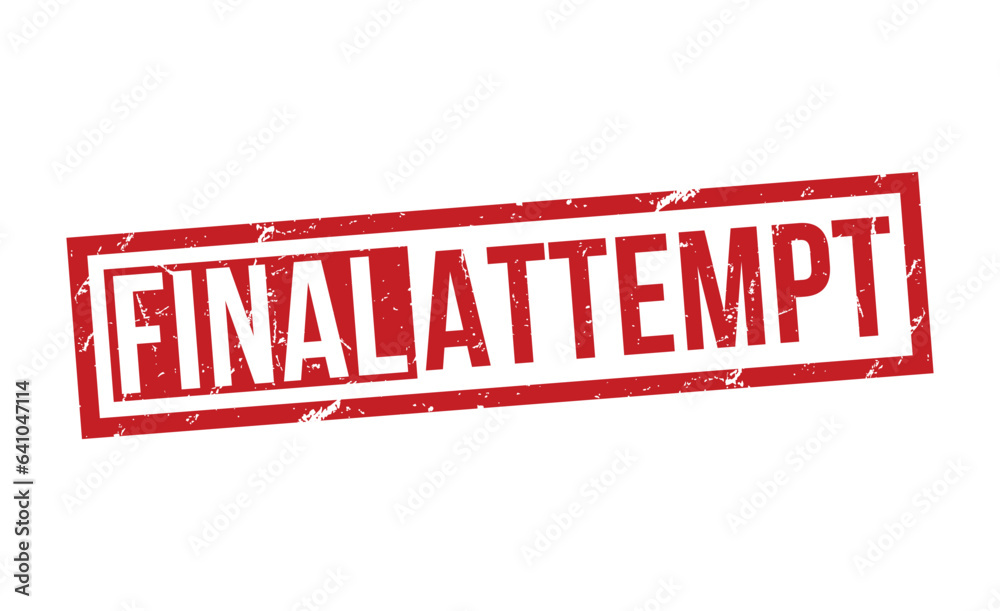 Final Attempt Red Rubber Stamp vector design. Final Attempt Red Rubber Stamp vector design.