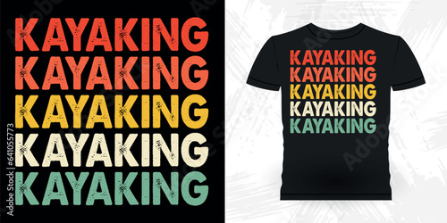 Funny Paddling Boat Retro Vintage Kayaking T-shirt Design
