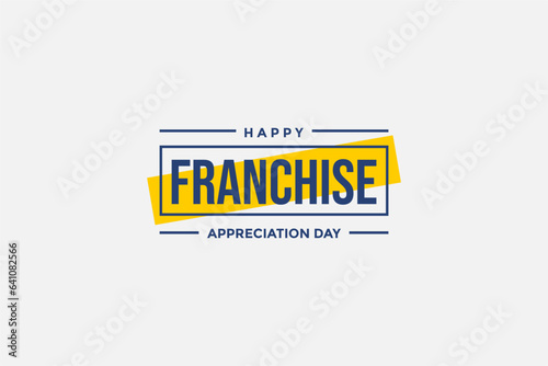 franchise appreciation day background template Holiday concept