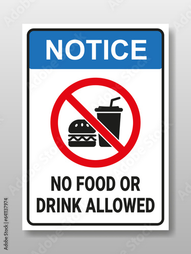 Notice no food or drink allowed sign. Forbidden to bring food and drink. Design for sticker or placards.