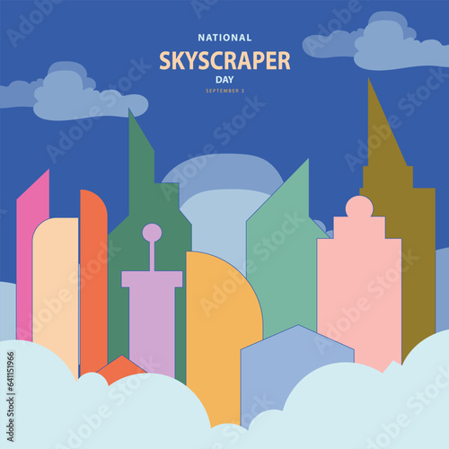 National Skyscraper Day on september 3, with vector illustration some tall building, sky and text isolated on blue background for commemorate and celebrate National Skyscraper Day.