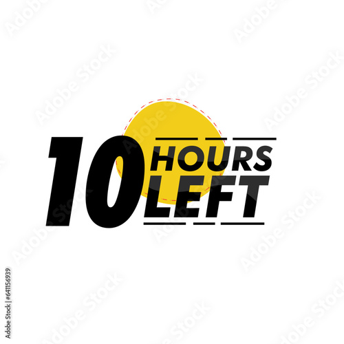 Hours left countdown bages Illustration for promotion, promo offer. Flat badge with number of count down hours. 