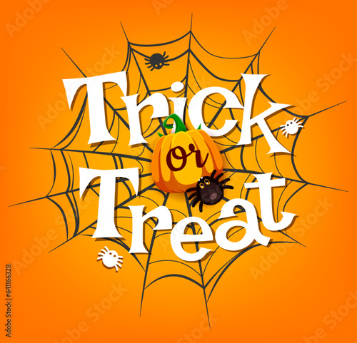 Trick or treat Halloween banner with cobweb and funny cartoon spider in spiderweb, vector background. Halloween holiday and horror night and holiday celebration poster with pumpkin and cheerful spider