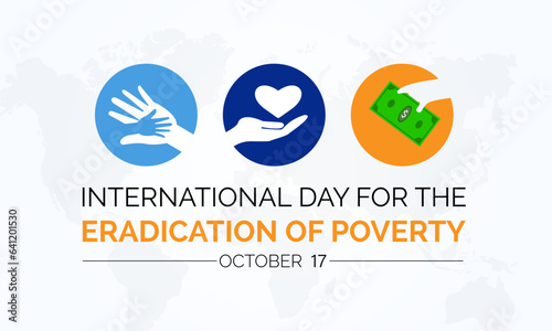 International Day for the Eradication of Poverty Advocates for Social Justice, Economic Empowerment, and Equal Opportunities. Global Poverty Vector Illustration Template.