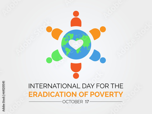 International Day for the Eradication of Poverty Advocates for Social Justice, Economic Empowerment, and Equal Opportunities. Global Poverty Vector Illustration Template.