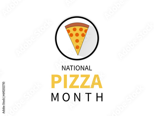 National Pizza Month Celebrates Culinary Delight, Flavor Diversity, and the Joy of Sharing. Vector Illustration Template.