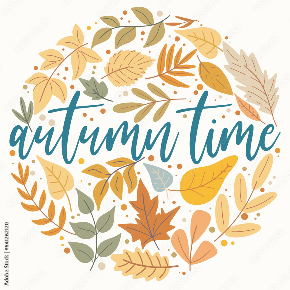 Autumn time card. Lettering and falling foliage round template. Autumn greeting circle brochure with leaves and herbs, vector illustration