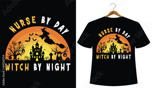 ''Nurse By Day Witch By Night'' Halloween nurse T-Shirt Design, Vector Halloween Background, Retro Vintage t-shirt design.