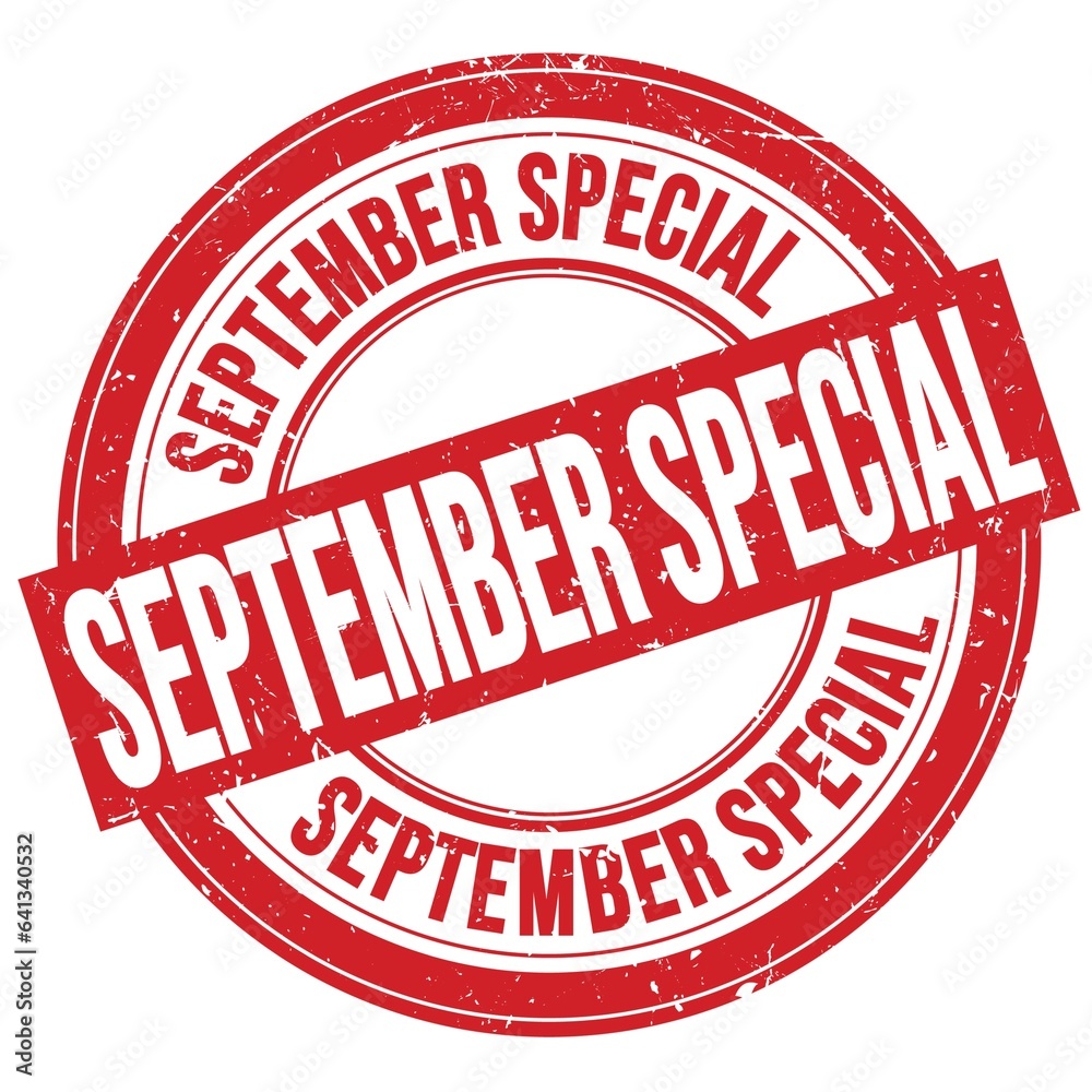 SEPTEMBER SPECIAL text written on red round stamp sign SEPTEMBER SPECIAL text written on red round stamp sign