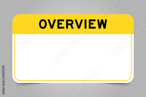 Label banner that have yellow headline with word overview and white copy space on gray background