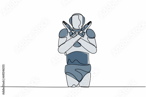 Single one line drawing robot standing with crossing arms and making X shape, stop sign with hands. Technology development. Artificial intelligence. Continuous line design graphic vector illustration
