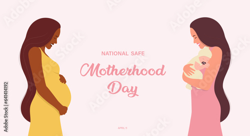 National Safe Motherhood Day Banner. Pregnant woman. Woman with a newborn baby. Vector illustration in a flat style. Isolated on a white background.
