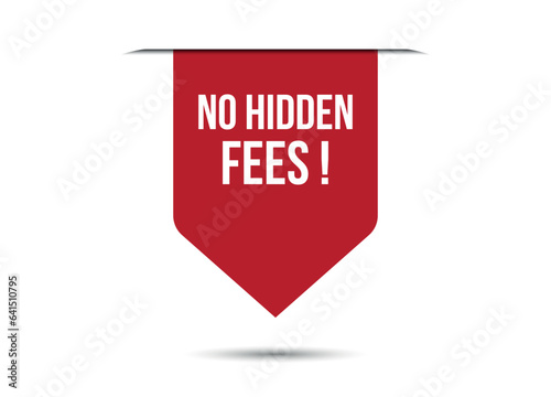 no hidden fees red vector banner illustration isolated on white background