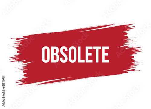 Brush style obsolete banner vector design illustration