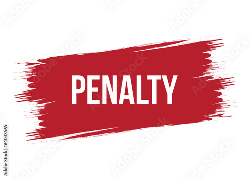 Brush style penalty banner vector design illustration