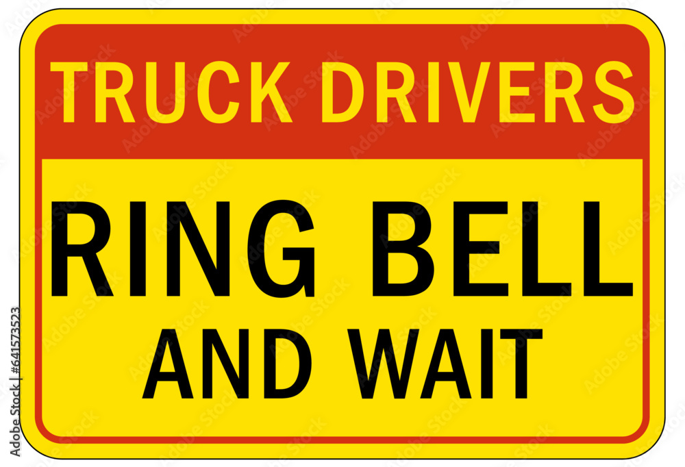 Ring bell sign and labels truck drivers ring bell and wait Ring bell sign and labels truck drivers ring bell and wait