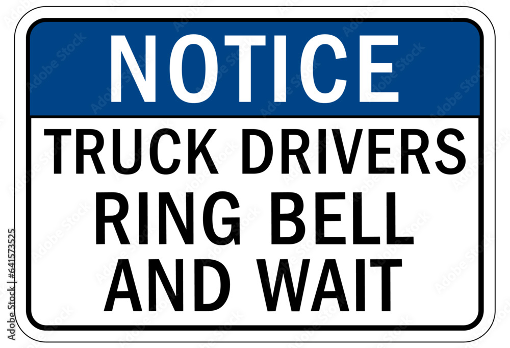 Ring bell sign and labels truck drivers ring bell and wait