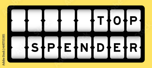 Black color in word top spender on slot banner with yellow color background