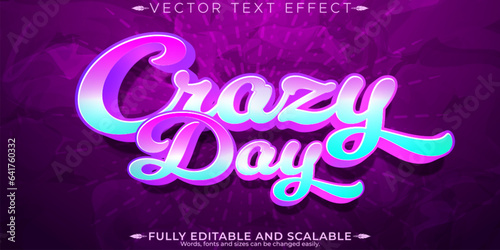 Crazy day text effect, editable funny and mood text style