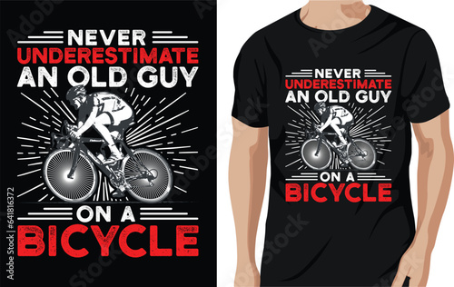 Never underestimate an old man with a bicycle t shirt design