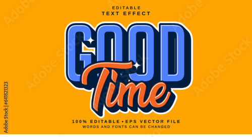 Editable text style effect - Good Time text style theme.