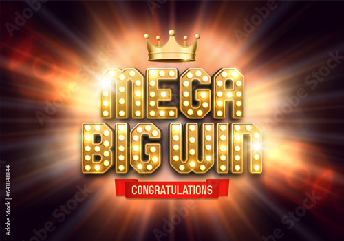 Shining sign Mega Big Win with golden crown. Vector illustration.