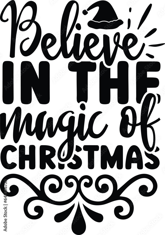 Believe in the magic of Christmas