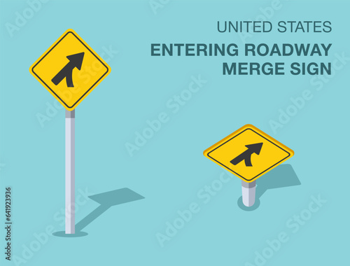 Traffic regulation rules. Isolated United States entering roadway merge sign. Front and top view. Flat vector illustration template.