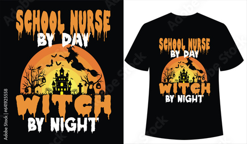 ''School Nurse By Day Witch By Night'' School Nurse Halloween T Shirt Design, Vector Halloween Background, Retro Vintage t shirt design. photo