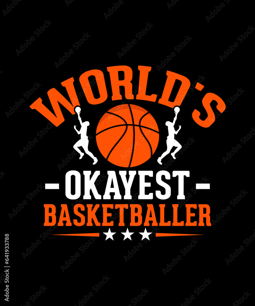 Basketball T-shirt Design World's Okayest Basketballer 