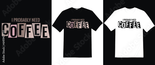 Coffee t-Shirt design For Womens, Men, Baby Caffeine Lover Coffee T-Shirt, Gift For Coffee Addict, Coffee Lover Shirt, Funny Coffee Shirt.