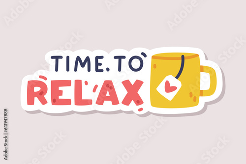 Positive Sticker Design with Mug and Relax Saying Vector Illustration